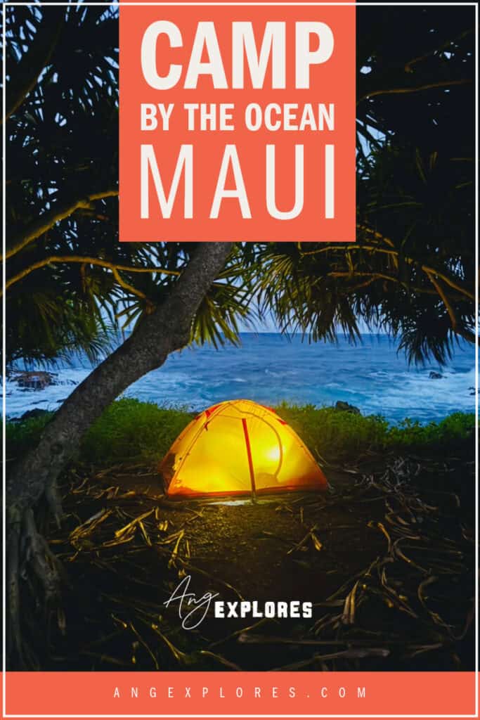 Camp by the Ocean in Maui Hawaii